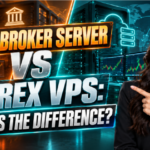 Forex Broker Server vs Forex VPS: What Is the Difference?